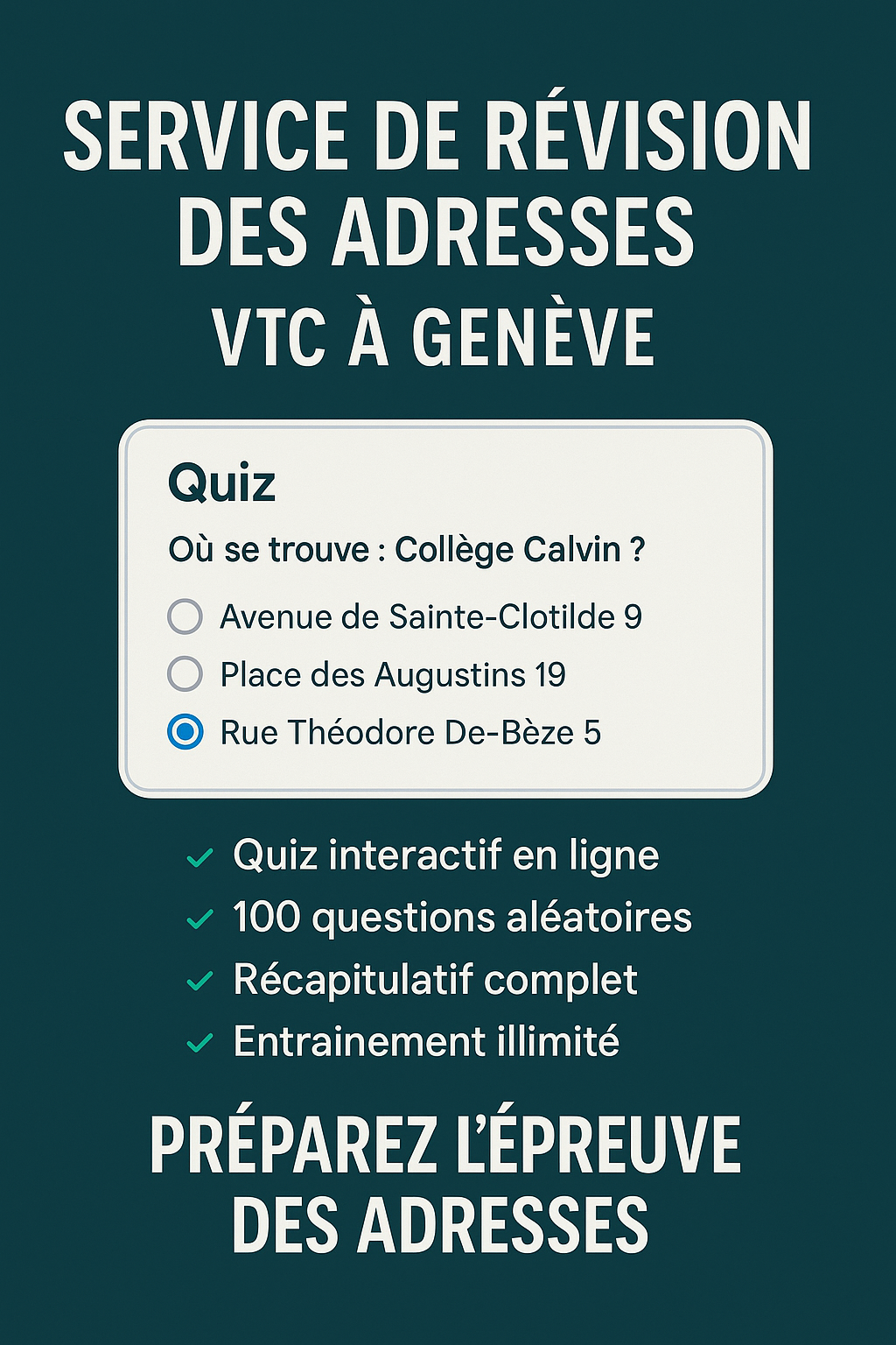 Accès illimité au Quiz VTC Genève – 900+ adresses officielles